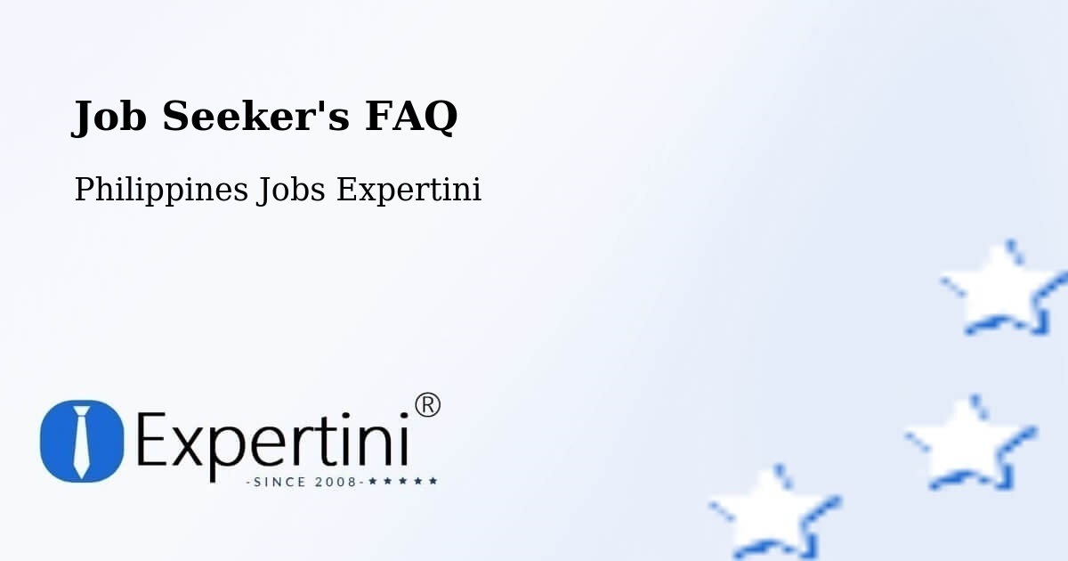 Job Seeker FAQ – Indang - Philippines Jobs Expertini
